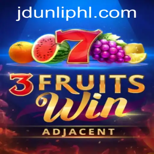 Dive into the Thrilling World of 3FruitsWin: A Game-Changer with JDUNLI
