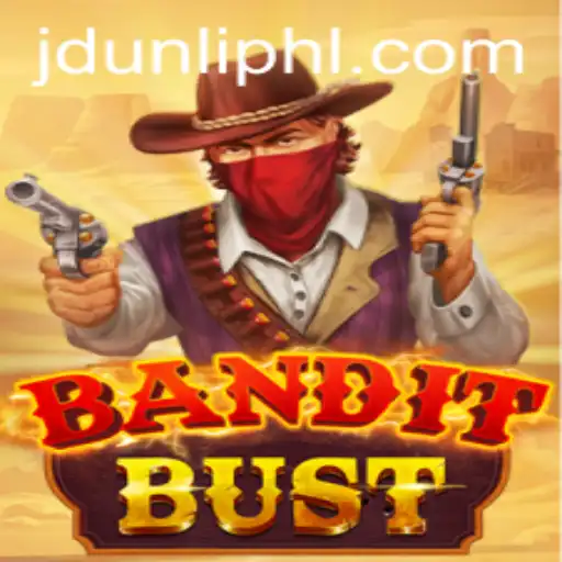 Discover the Excitement of BanditBust - A Thrilling New Adventure with JDUNLI